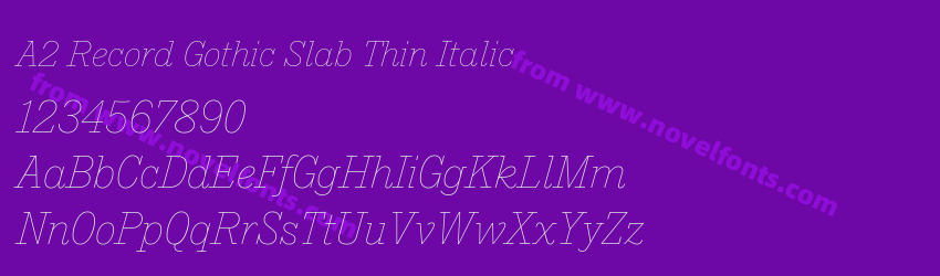 A2 Record Gothic Slab Thin ItalicPreview A2 Record Gothic Slab Thin ItalicPreview