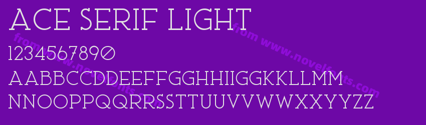 Ace Serif LightPreview Ace Serif LightPreview