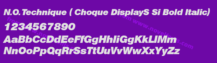 N.O. Technique ( Choque DisplayS Si Bold Italic)Preview