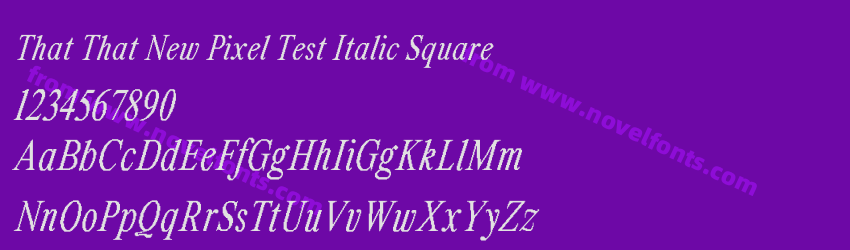 That That New Pixel Test Italic SquarePreview