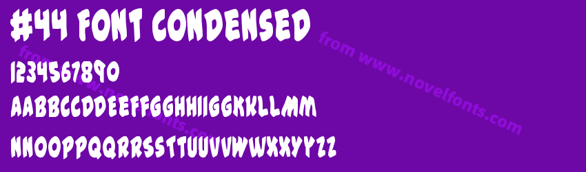 #44 Font CondensedPreview