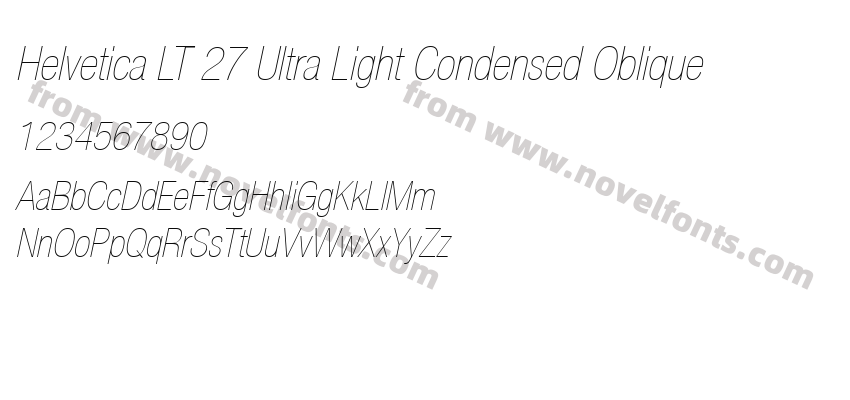 Helvetica LT 27 Ultra Light Condensed ObliquePreview