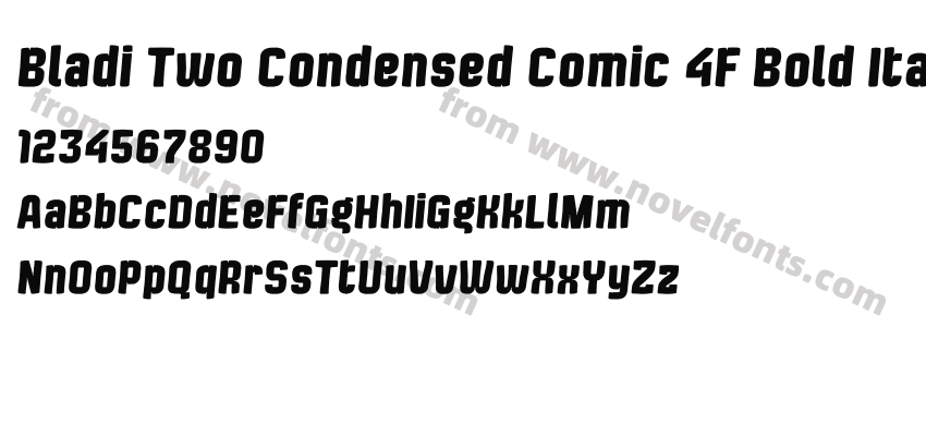 Bladi Two Condensed Comic 4F Bold ItalicPreview