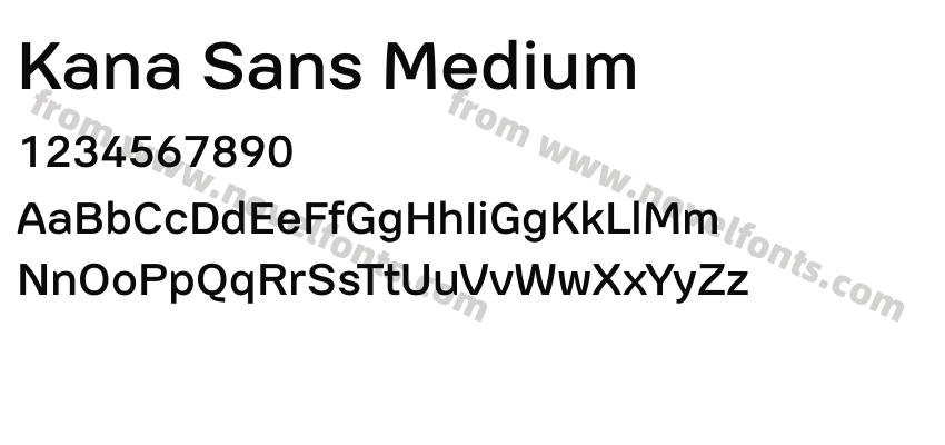 Kana Sans MediumPreview