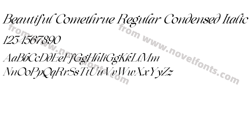 Beautiful Comethrue Regular Condensed ItalicPreview