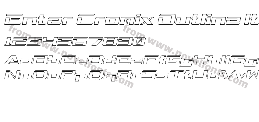 Enter Cromix Outline ItalicPreview