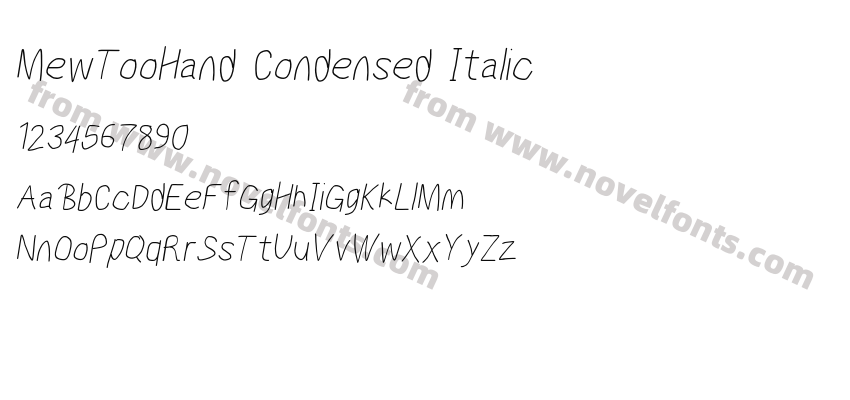 MewTooHand Condensed ItalicPreview