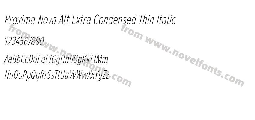 Proxima Nova Alt Extra Condensed Thin ItalicPreview