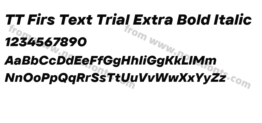 TT Firs Text Trial Extra Bold ItalicPreview