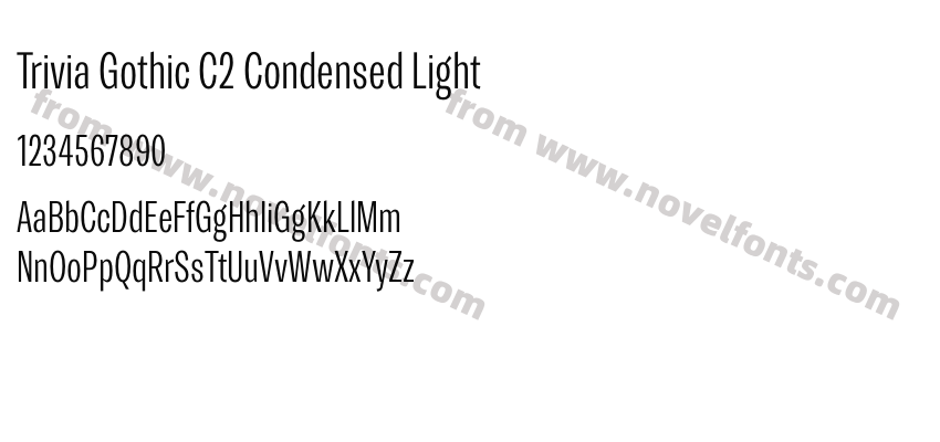 Trivia Gothic C2 Condensed LightPreview