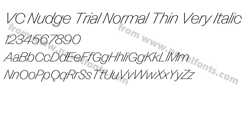 VC Nudge Trial Normal Thin Very ItalicPreview