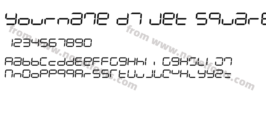 Yourname D7 Jet SquarePreview