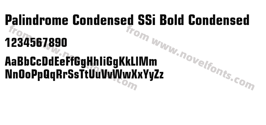 Palindrome Condensed SSi Bold CondensedPreview