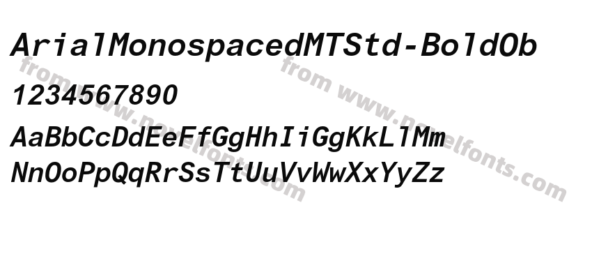 ArialMonospacedMTStd-BoldObPreview