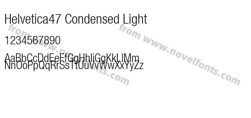 Helvetica47 Condensed LightPreview