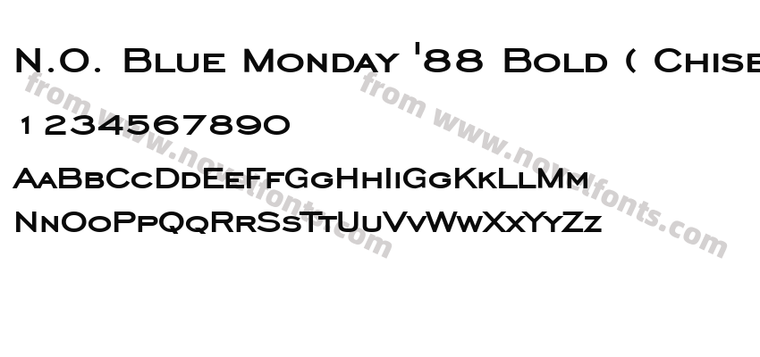 N.O. Blue Monday '88 Bold ( Chisel Wide Bold)Preview