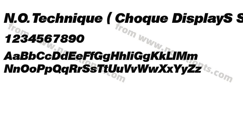 N.O. Technique ( Choque DisplayS Si Bold Italic)Preview