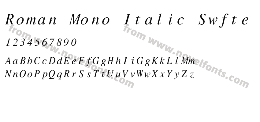 Roman Mono Italic SwftePreview